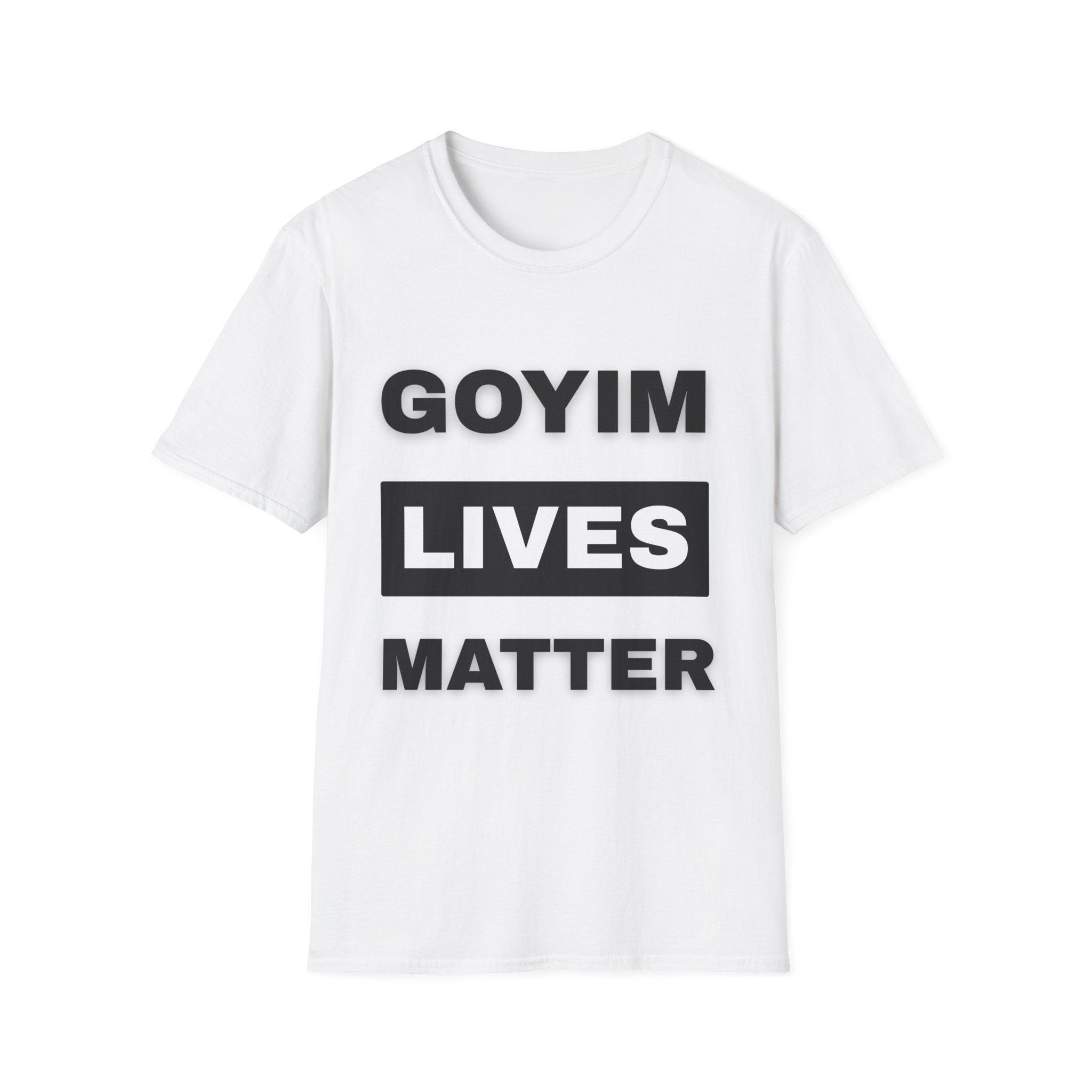 Goyim Lives Matter T-Shirt