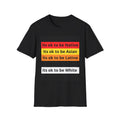 Its ok to be... T-Shirt