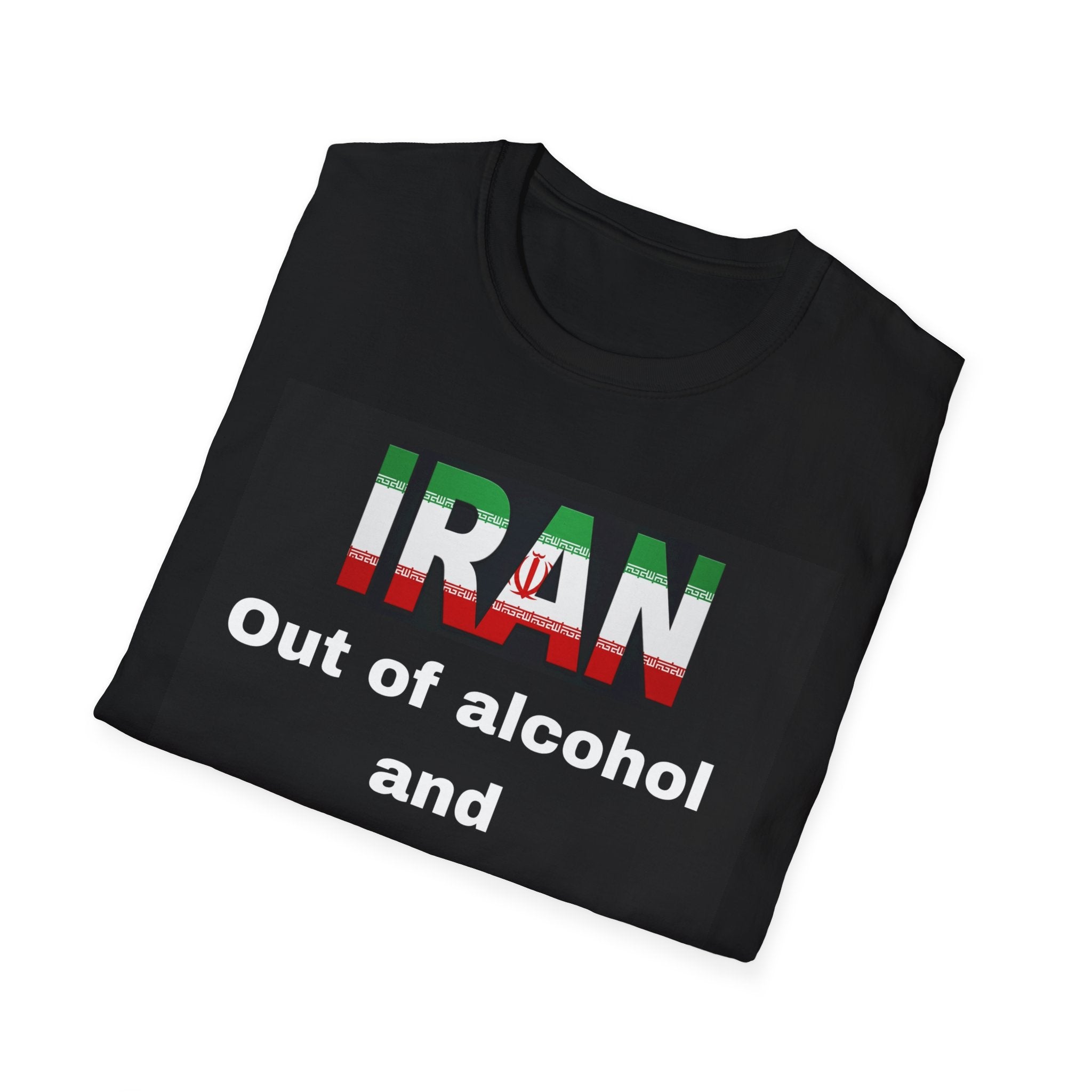 IRAN Out of alcohol and the struggle ISRAEL - T-shirt